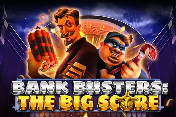 Bank Busters: The Big Score thumbnail