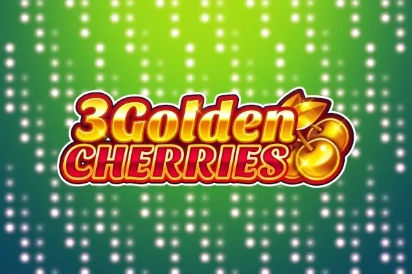 3 Golden Cherries