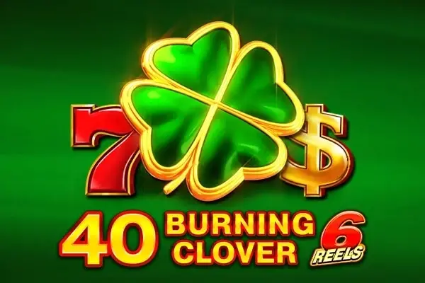 40 Burning Clover 6 Reels thumbnail