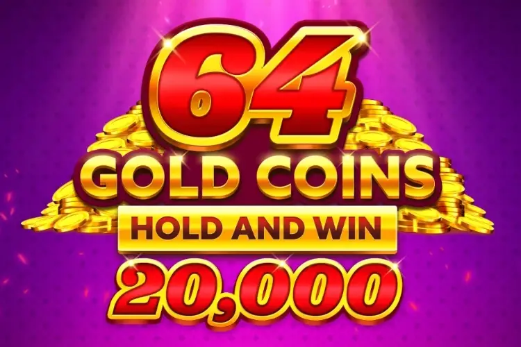 64 Gold Coins Hold and Win 20,000 thumbnail