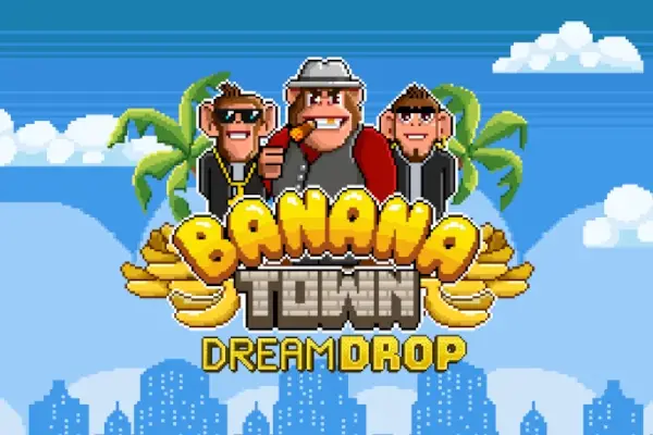 Banana Town Dream Drop thumbnail