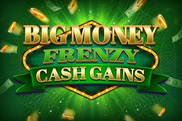 Big Money Frenzy Cash Gains thumbnail