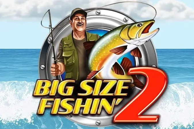 Big Size Fishin' 2 thumbnail