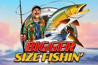 Bigger Size Fishin thumbnail