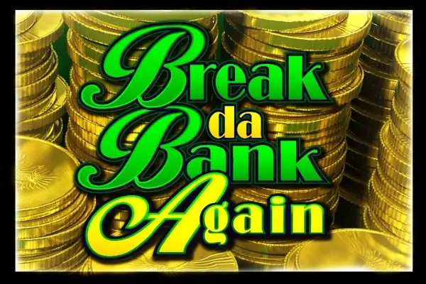 Break Da Bank Again thumbnail