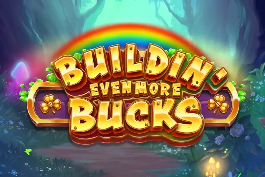 Buildin' Even More Bucks thumbnail