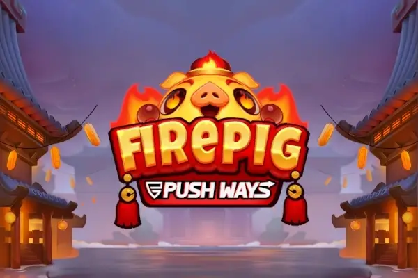 Fire Pig Push Ways thumbnail