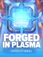 Forged in Plasma thumbnail