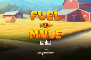 Fuel The Mule slot by Bulletproof Games