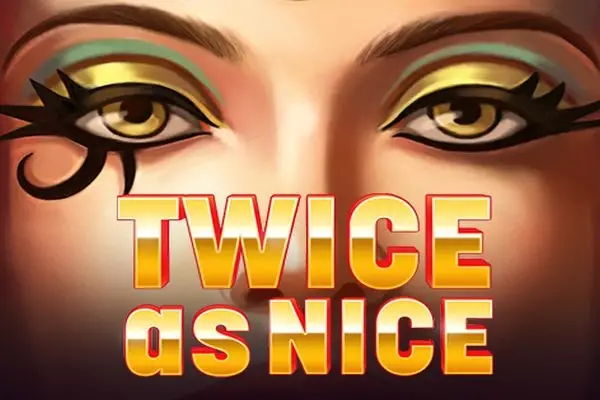 Twice As Nice